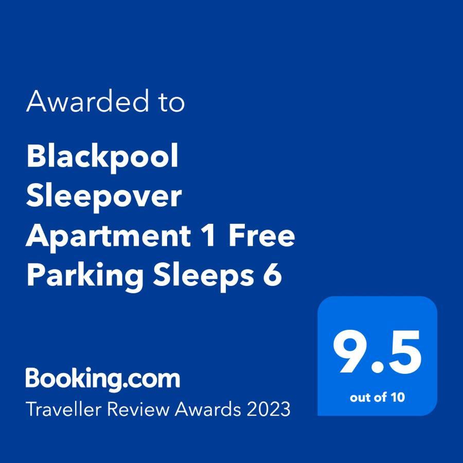 Blackpool Sleepover Apartment 1 Free Parking Sleeps 6 Eksteriør billede